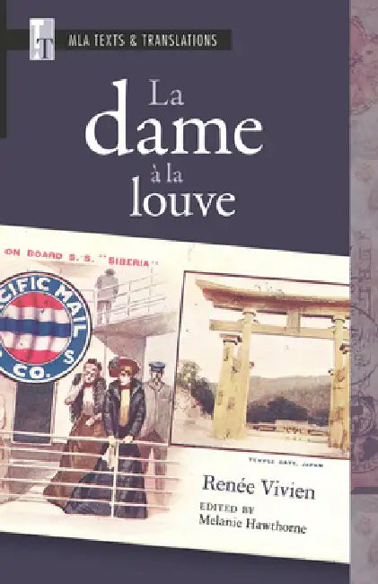 La Dame À La Louve: An MLA Text Edition by Renée Vivien, Melanie Hawthorne