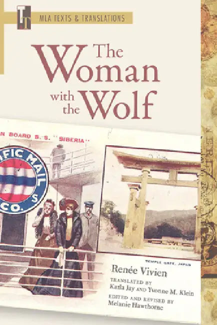 The Woman with the Wolf: An MLA Translation by Renée Vivien, Melanie Hawthorne, Karla Jay