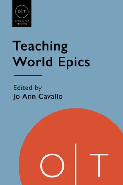 Teaching World Epics by Jo Ann Cavallo