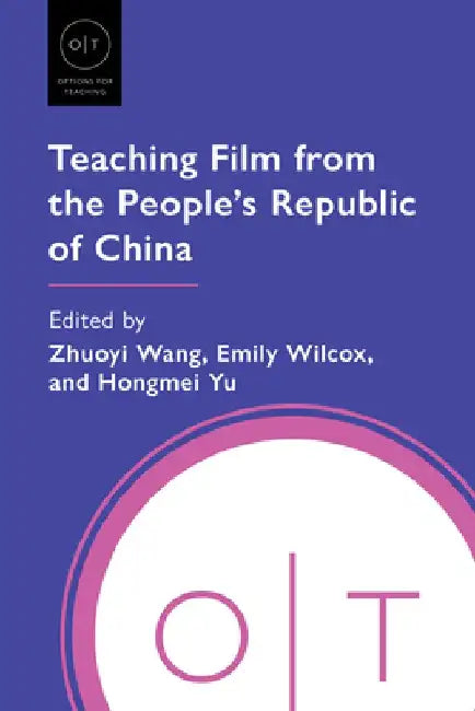 Teaching Film from the People's Republic of China by Zhuoyi Wang