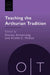 Teaching the Arthurian Tradition by Dorsey Armstrong, Arielle C. McKee