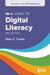 MLA Guide to Digital Literacy (Updated with AI Guidance) by Ellen C. Carillo