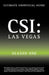 Ultimate Unofficial Csi Las Vegas Season One Guide: Crime Scene Investigation Las Vegas Season 1 Unofficial Guide by Kristina Benson