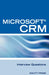 Microsoft (R) Crm Interview Questions: Unofficial Microsoft Dynamicst Crm Certification Review by Terry Clark