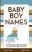 Baby Boy Names: The Most Popular Baby Boy Names in America from 1900 to Present by Jennie Flexser