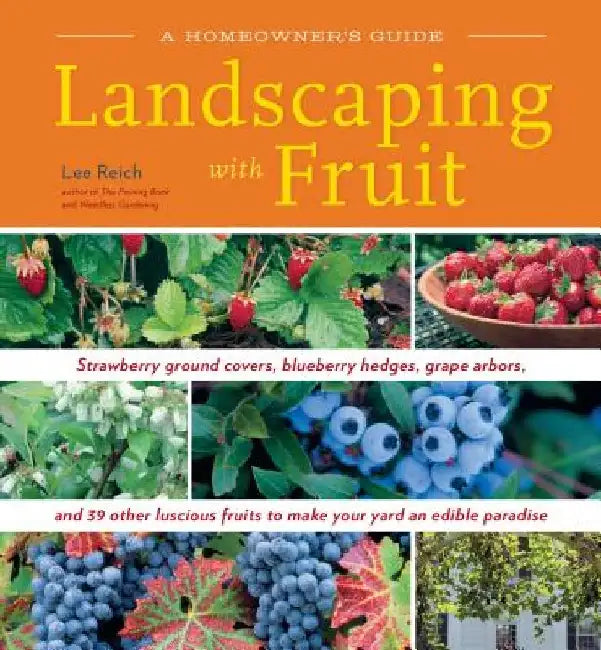 Landscaping with Fruit by Lee A. Reich