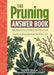 The Pruning Answer Book by Lewis Hill