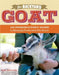 The Backyard Goat: An Introductory Guide to Keeping and Enjoying Pet Goats, from Feeding and Housing to Making Your Own Cheese by Sue Weaver