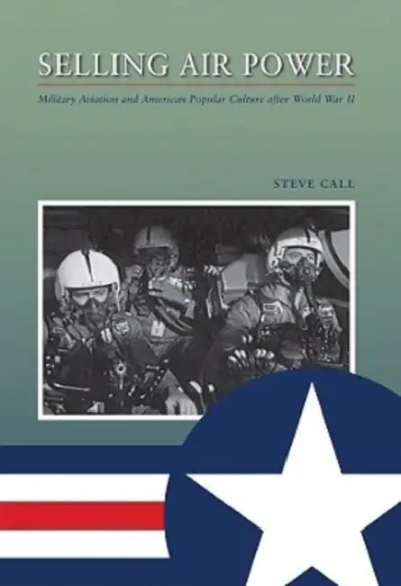 Selling Air Power by Steve Call