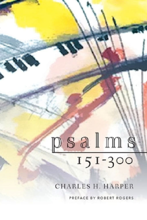 Psalms 151-300 by Charles H. Harper