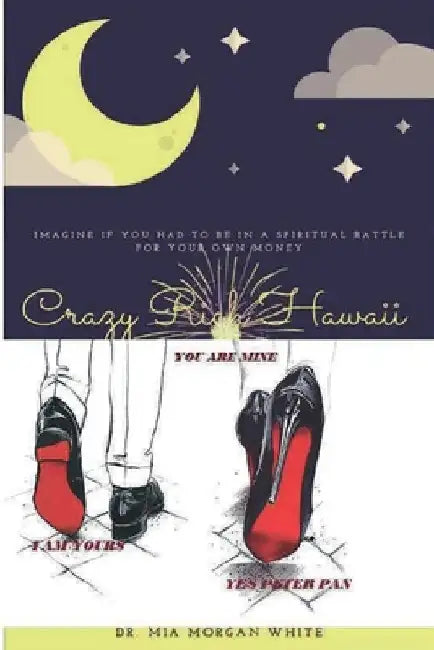 Crazy Rich Hawaii by Mia Morgan White