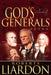 God's Generals Volume 3: The Revivalists by Roberts Liardon