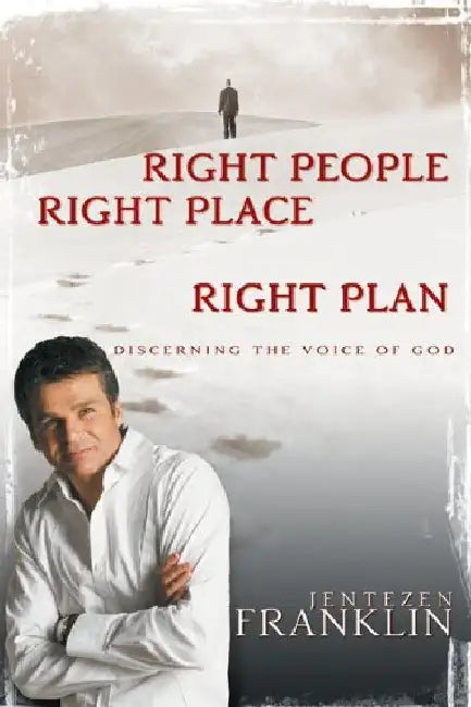 Right People, Right Place, Right Plan: Discerning the Voice of God