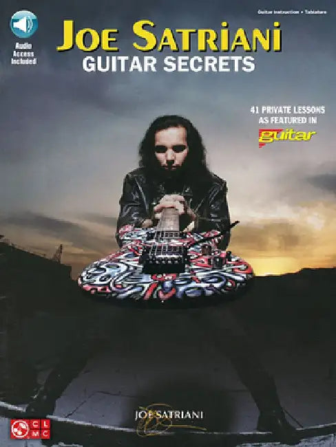 Joe Satriani: Guitar Secrets [With CD (Audio)] by Joe Satriani