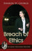 Breach of Ethics by Sharon St George