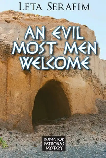 An Evil Most Men Welcome by Leta Serafin