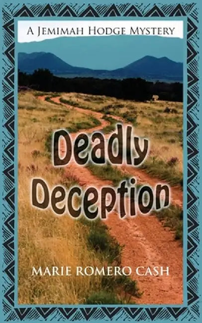 Deadly Deception by Marie Romero Cash