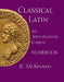 Classical Latin: An Introductory Course Workbook by JC McKeown