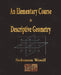 An Elementary Course In Descriptive Geometry by Solomon Woolf