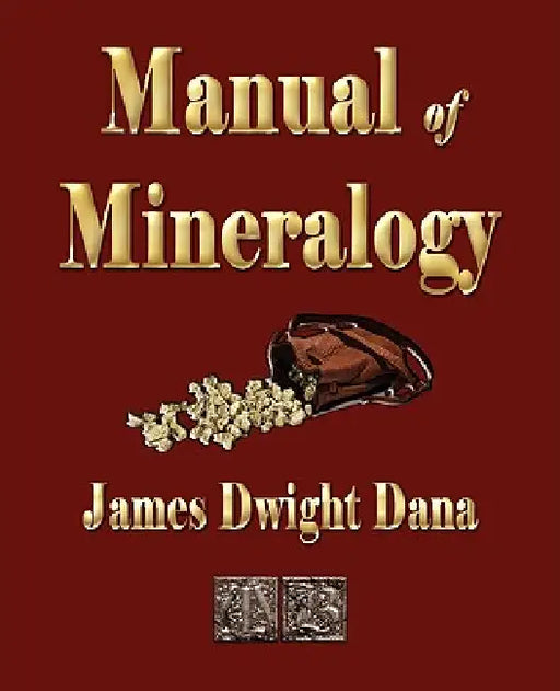 Manual of Mineralogy by James Dwight Dana