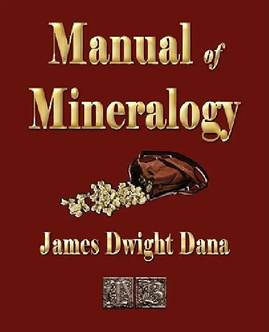 Manual of Mineralogy by James Dwight Dana