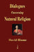 Dialogues Concerning Natural Religion by David Hume