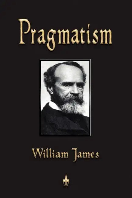 Pragmatism by William James