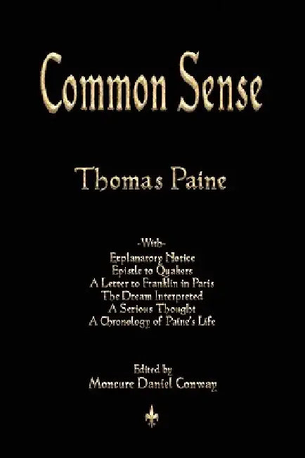 Common Sense by Thomas Paine, Moncure Daniel Conway