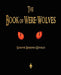 The Book of Were-Wolves by Sabine Baring-Gould