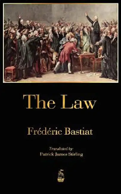 The Law by Frédéric Bastiat