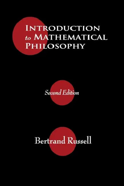 Introduction to Mathematical Philosophy by Bertrand Russell