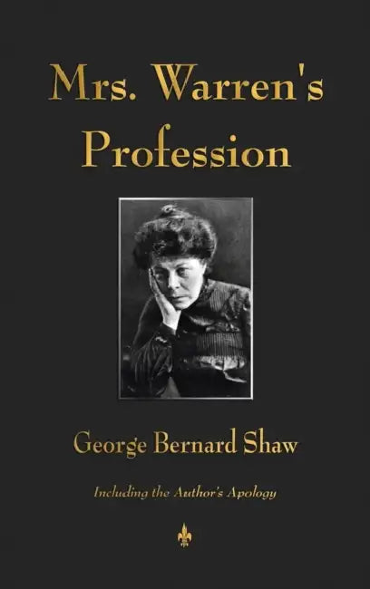 Mrs. Warren's Profession by George Bernard Shaw