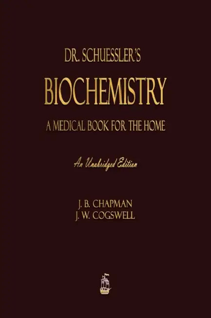 Dr. Schuessler's Biochemistry by J. B. Chapman, J. W. Cogswell