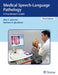 Medical Speech-Language Pathology: A Practitioner's Guide by Alex F. Johnson, Barbara H. Jacobson