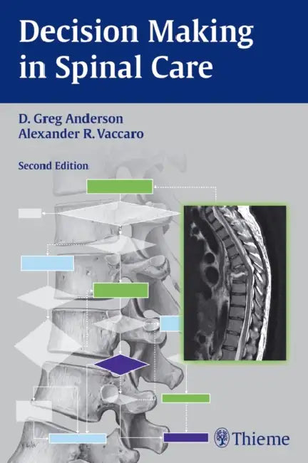 Decision Making In Spinal Care by David Greg Anderson
