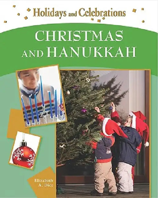 Christmas and Hanukkah by Elizabeth A. Dice