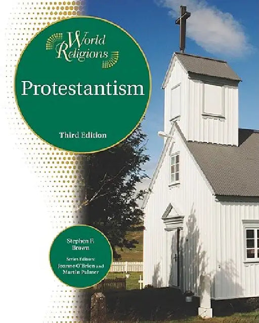 Protestantism by Stephen F. Brown, Joanne O'Brien, Martin Palmer