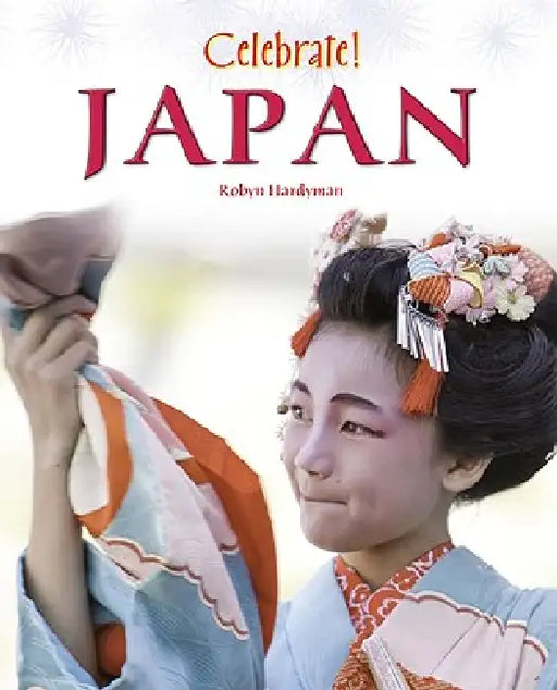 Celebrate: Japan by Robyn Hardyman