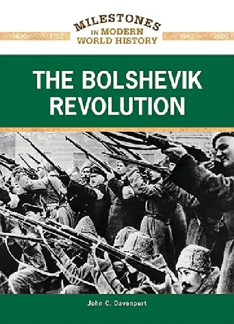 The Bolshevik Revolution by John C. Davenport