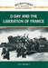 D-Day and the Liberation of France by John C. Davenport