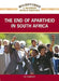 The End of Apartheid in South Africa by Liz Sonneborn