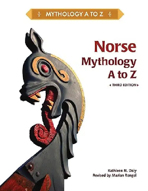 Norse Mythology A to Z by Kathleen N. Daly, Marian Rengel
