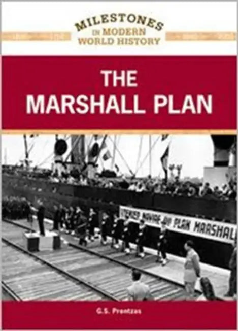 The Marshall Plan by G. S. Prentzas