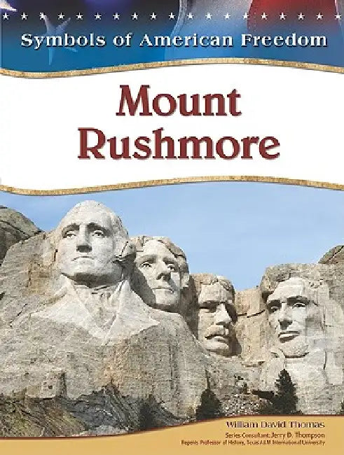 Mount Rushmore by William David Thomas