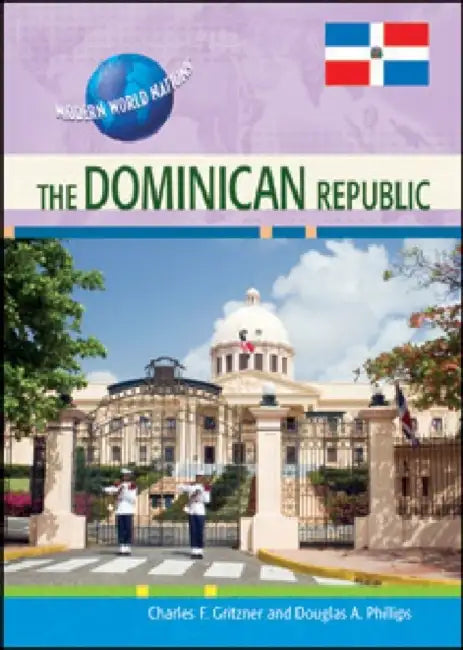 The Dominican Republic by Douglas A. Phillips