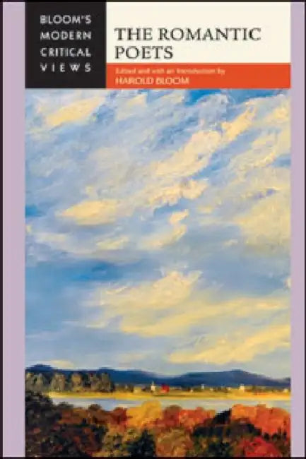 The Romantic Poets by Harold Bloom
