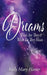 Dreams by Lady Mary Hatter