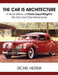 The Car Is Architecture - A Visual History of Frank Lloyd Wright's 85 Cars and One Motorcycle by Richie Herink