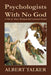 Psychologists With No God: A Tale of Abuse, Betrayal and Courtroom Drama by Albert Talker