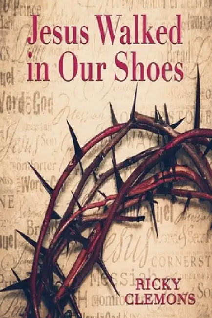 Jesus Walked in Our Shoes by Clemons